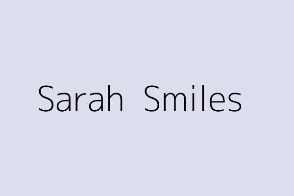 Sarah  Smiles